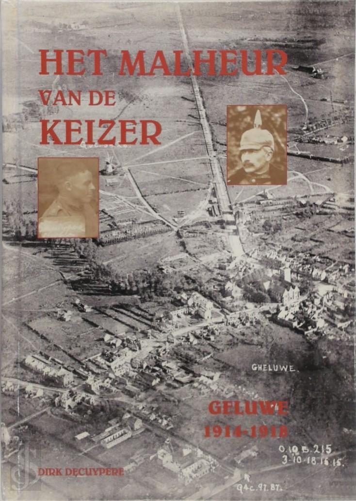 Dirk Decuypere 133964 - Het malheur van de keizer. Geluwe 1914-1918