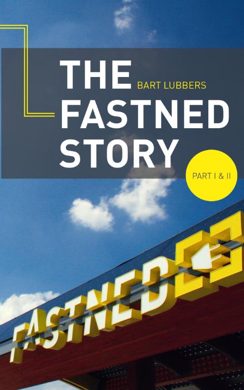 BART LUBBERS - The Fastned Story. Part 1 and 2