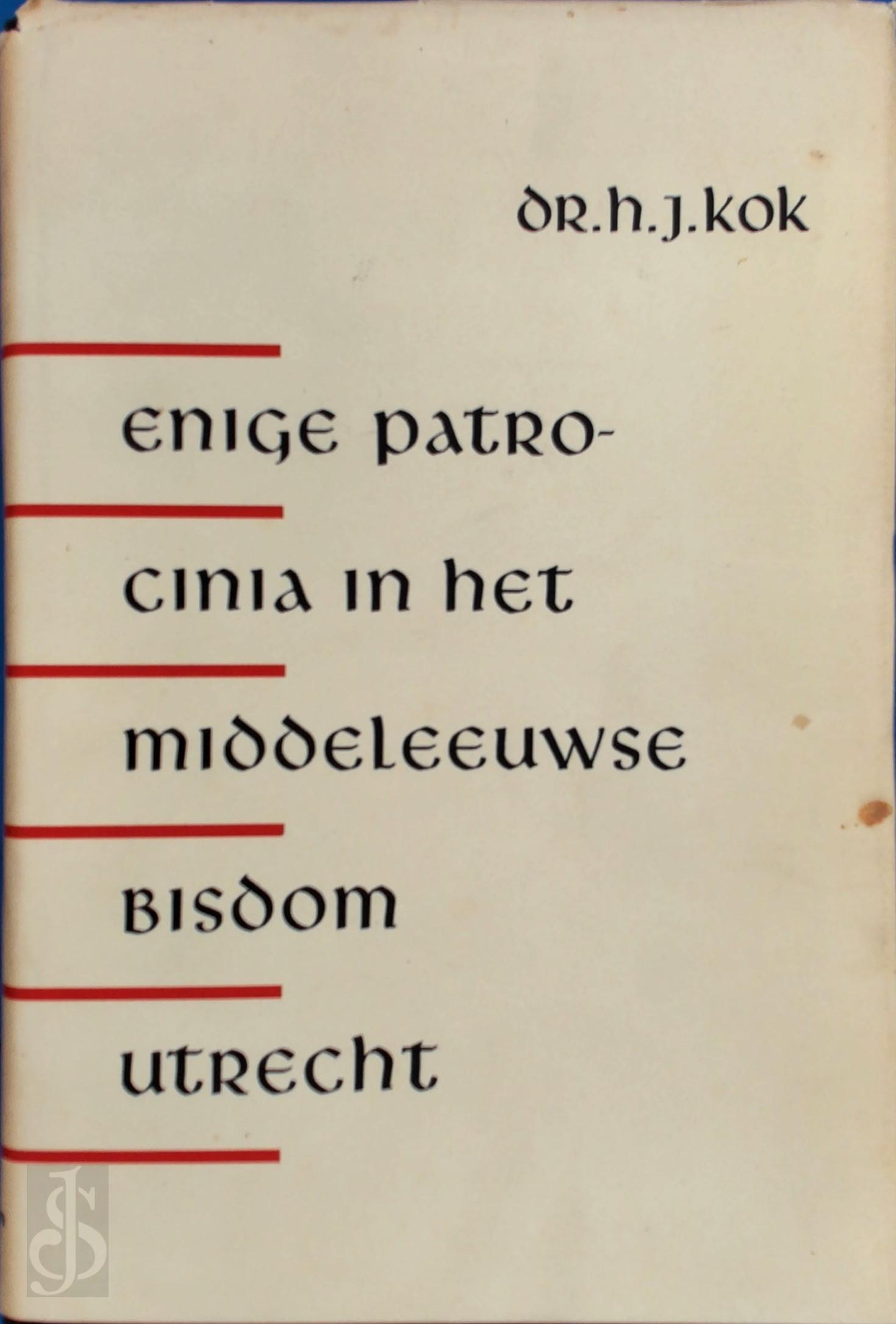 H. J. KOK - Enige patrocinia in het middeleeuwse bisdom Utrecht