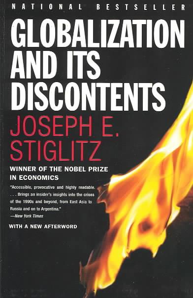 JOSEPH E. STIGLITZ - Globalization and Its Discontents