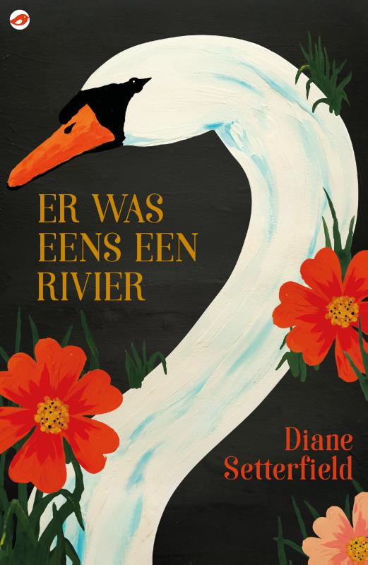 DIANE SETTERFIELD - Er was eens een rivier