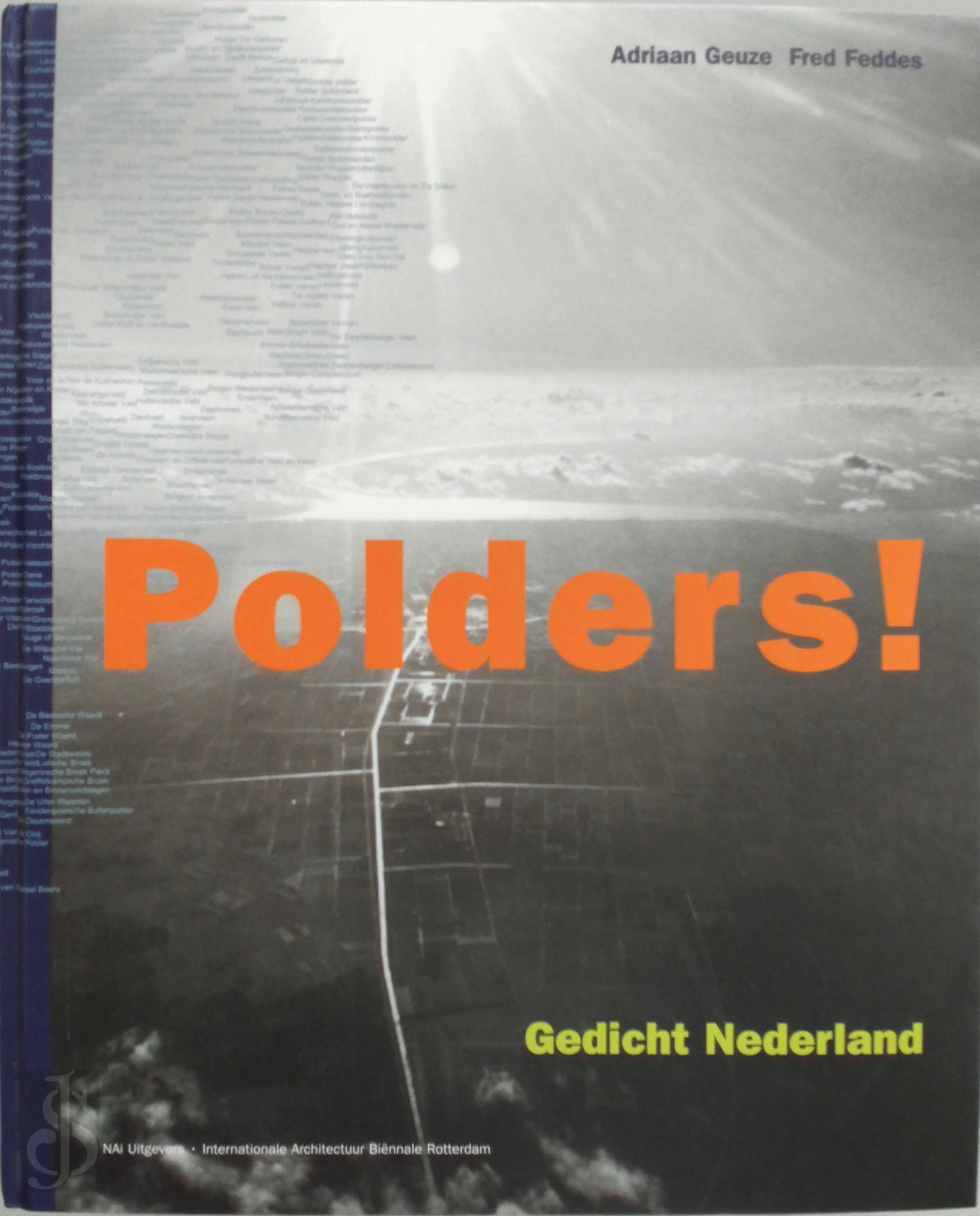 Adriaan Gauze 181009, Fred Feddes 105299 - Polders!. Gedicht Nederland