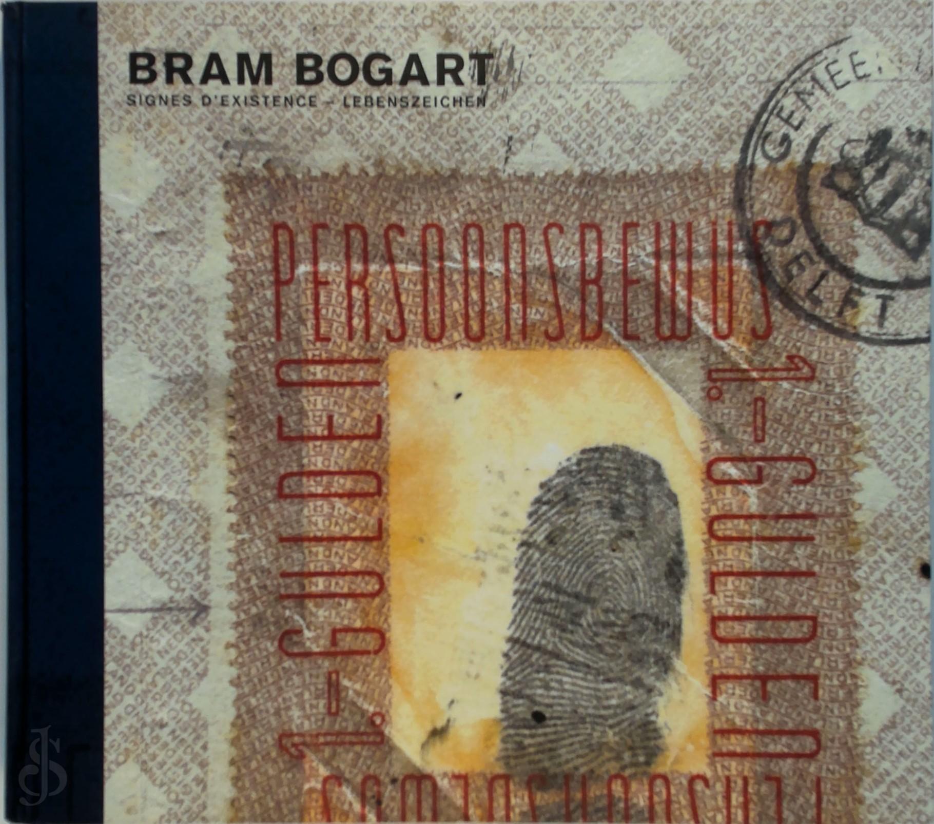 Franck Gribling 17620 - Bram Bogart. Tekens van bestaan - Marks of existence
