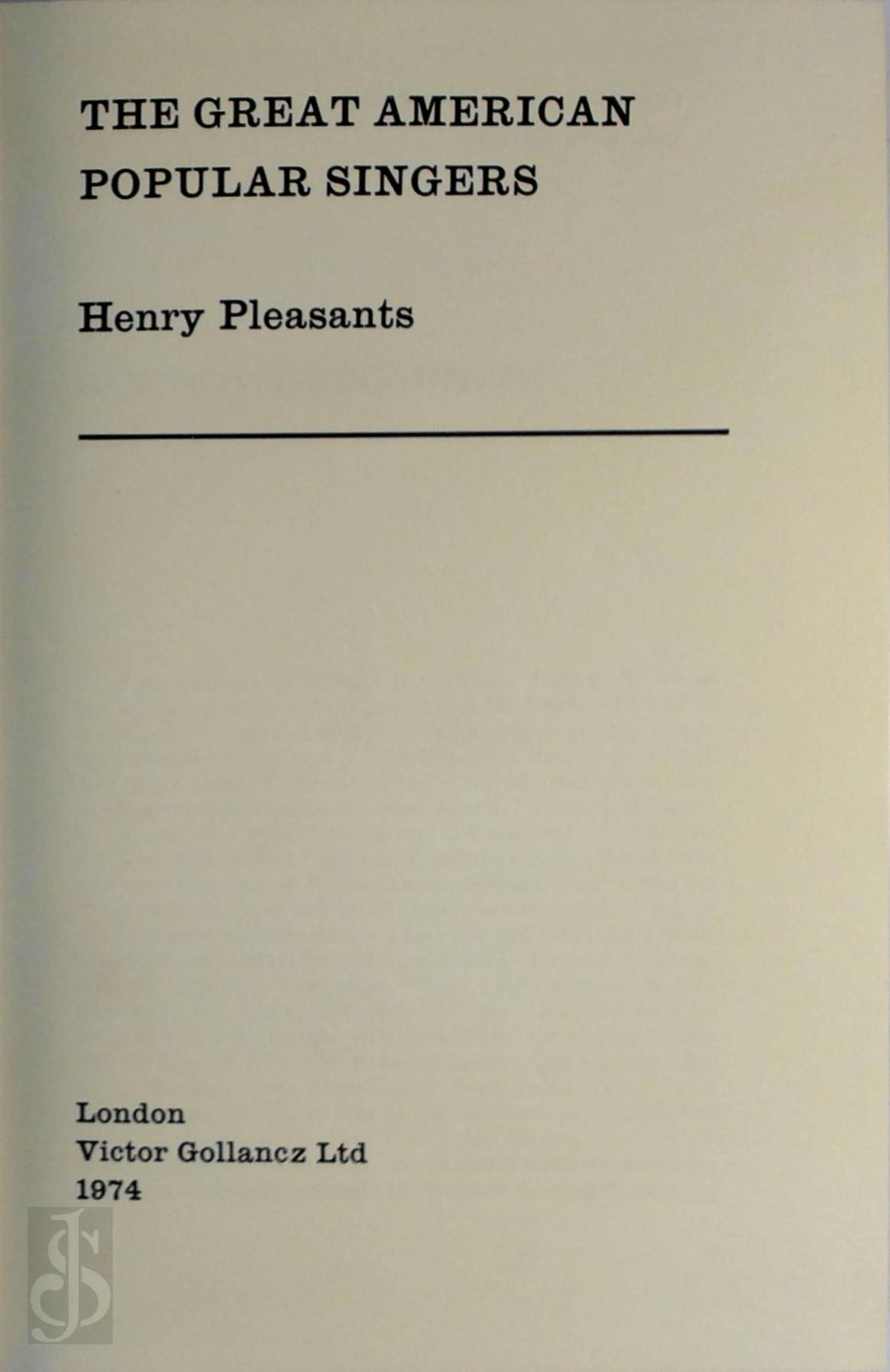 HENRY PLEASANTS - The great American popular singers