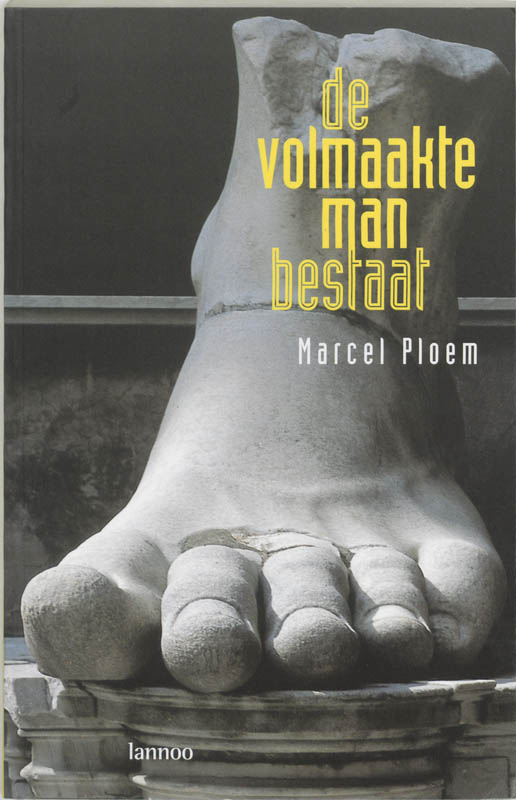 M. PLOEM - De volmaakte man bestaat!. Over de emannicipatie van de man