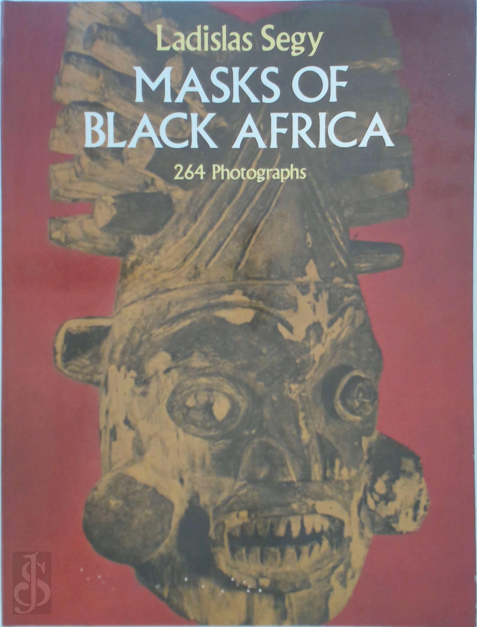 LADISLAS SEGY - Masks of Black Africa