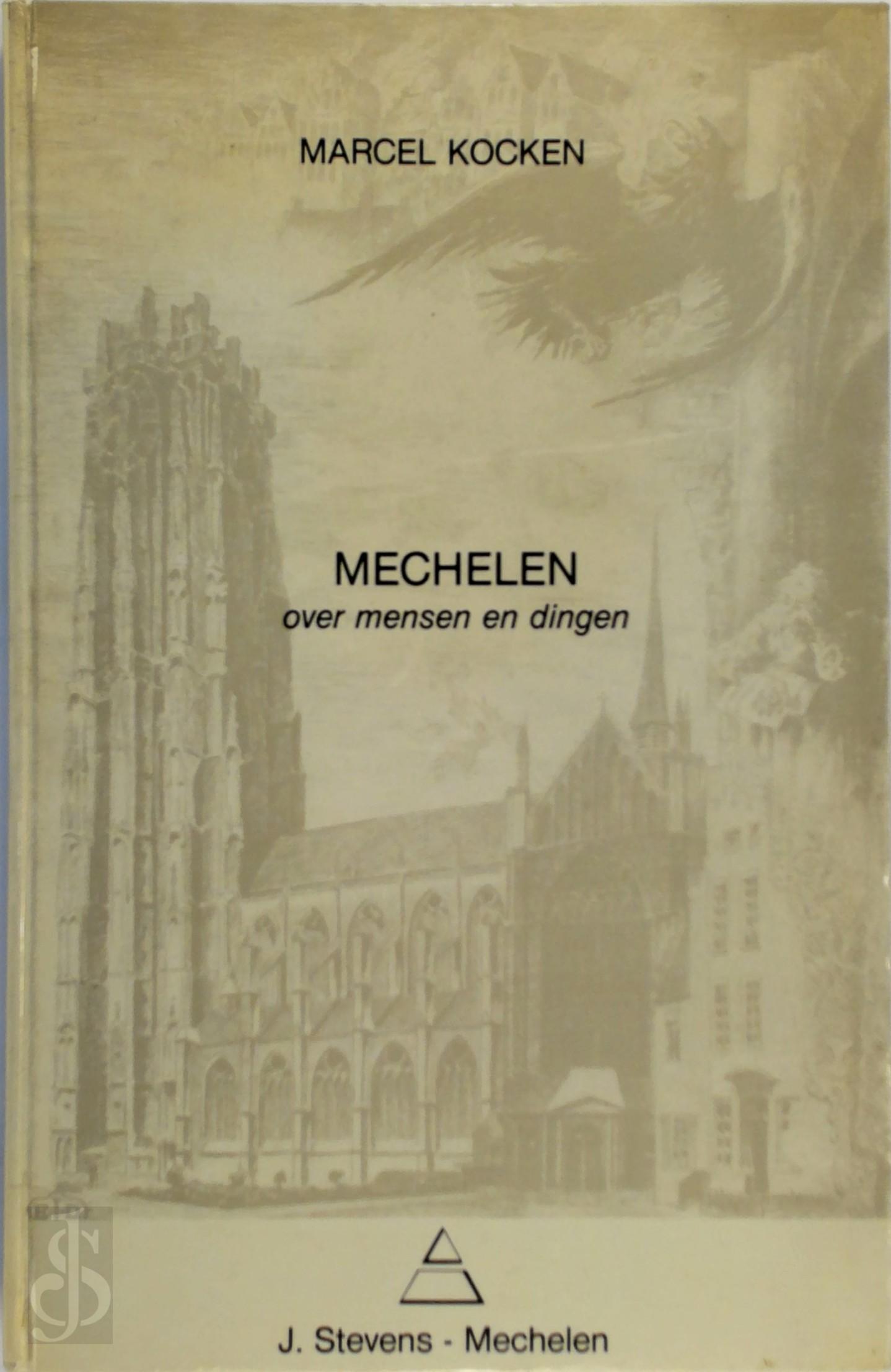 M. KOCKEN - Mechelen over mensen en dingen