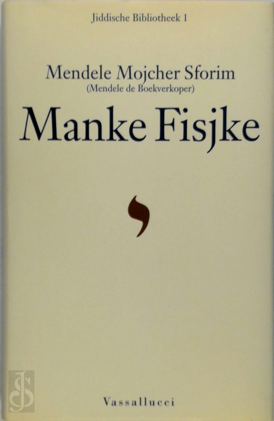 MENDELE MOJCHER SFORIM - Manke Fisjke