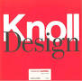 KNOLL - Knoll design. Only an idea spreads so far. Soule une ide pouvait aller aussi loin