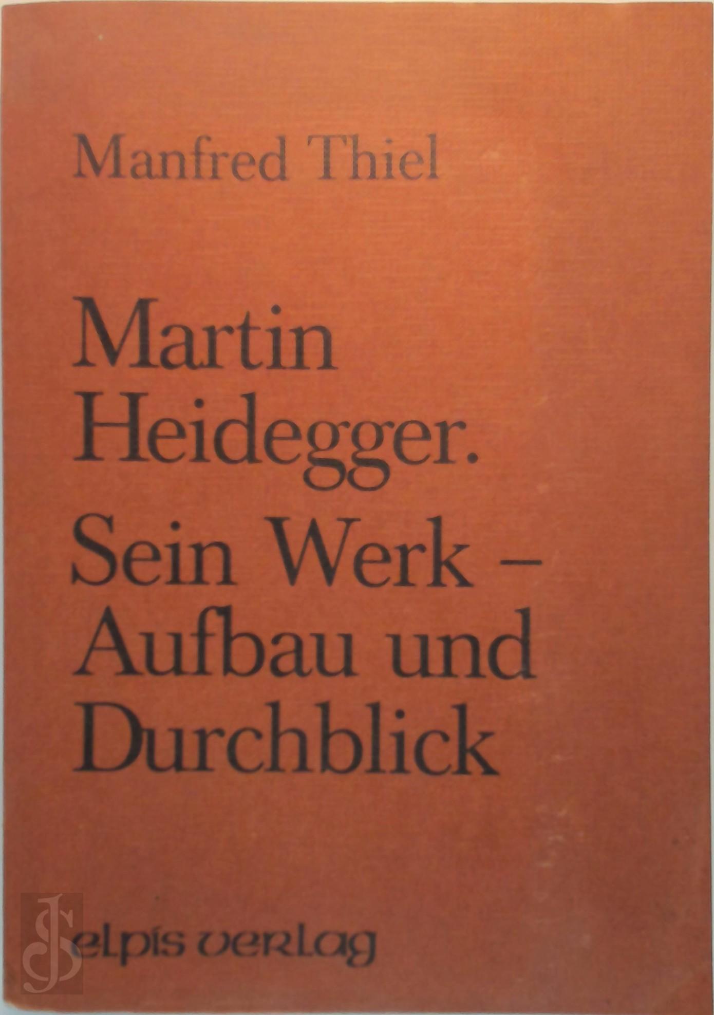 MANFRED THIEL - Martin Heidegger