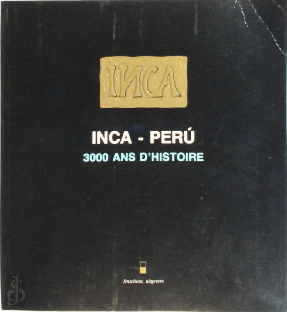 SERGIO PURIN, MUSES ROYAUX D'ART ET D'HISTOIRE (BELGIUM) - Inca Per. 3000 ans d'histoire