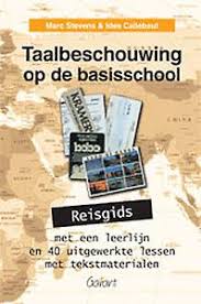 M. STEVENS CALLEBAUT, I. - Taalbeschouwing op de basisschool - Reisgids met een leerlijn en 40 uitgewerkte lessen met tekstmaterialen