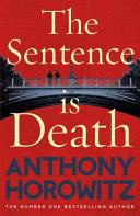 ANTHONY HOROWITZ - The Sentence is Death