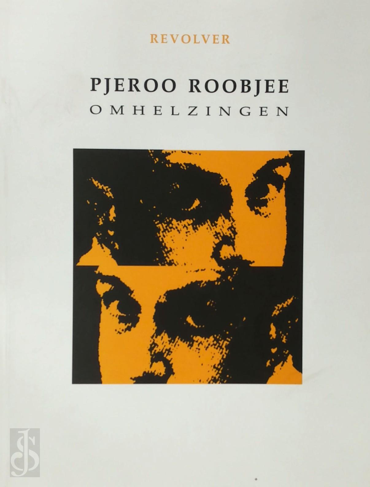 PJEROO ROOBJEE, JAN [OMSLAG] VANRIET - Omhelzingen - Revolver 127. Of Het meest troosteloze vlees aller tijden zinkt opnieuw. Avondvullend toneelstuk in drie bedrijven, in proza