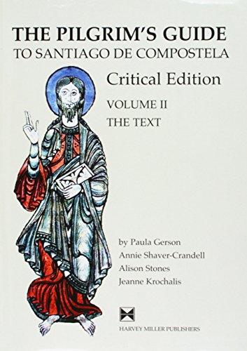 Alison Stones 15398 - The Pilgrim's Guide to Santiago de Compostela. A Critical Edition in Two Volumes. Volume I: the Manuscripts - Their Creation, Production and Reception. Volume Ii: the Text - Annotated English Trans