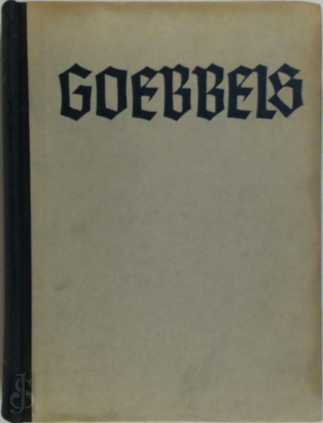 R. SEMMLER - Goebbels. De man achter Hitler