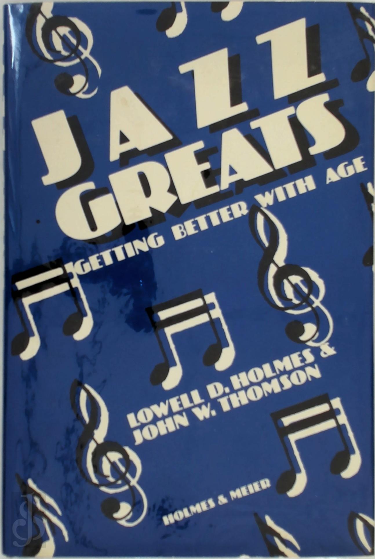 LOWELL DON HOLMES, JOHN WILLIAM THOMSON - Jazz greats