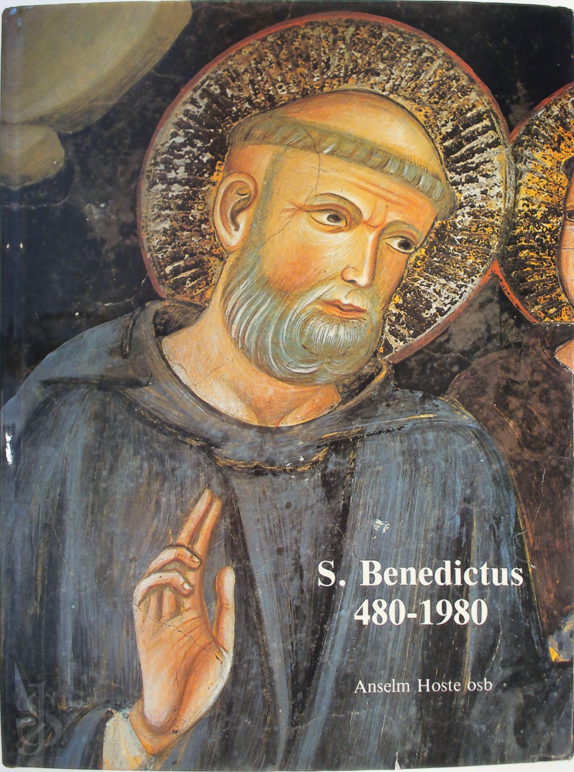 ANSELM HOSTE - Sint-Benedictus, 480-1980