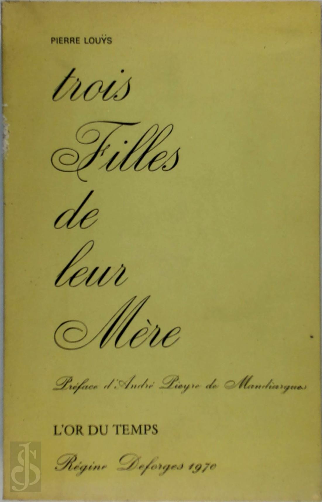 PIERRE LOUS - Trois filles de leur mre