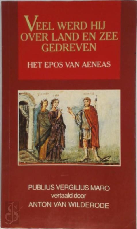 VERGILIUS - Veel werd hij over land en zee gedreve