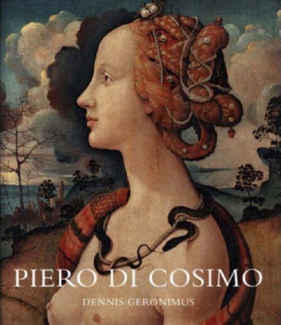 Dennis Geronimus 41774 - Piero Di Cosimo - Visions Beautiful and Strange. Visions Beautiful and Strange