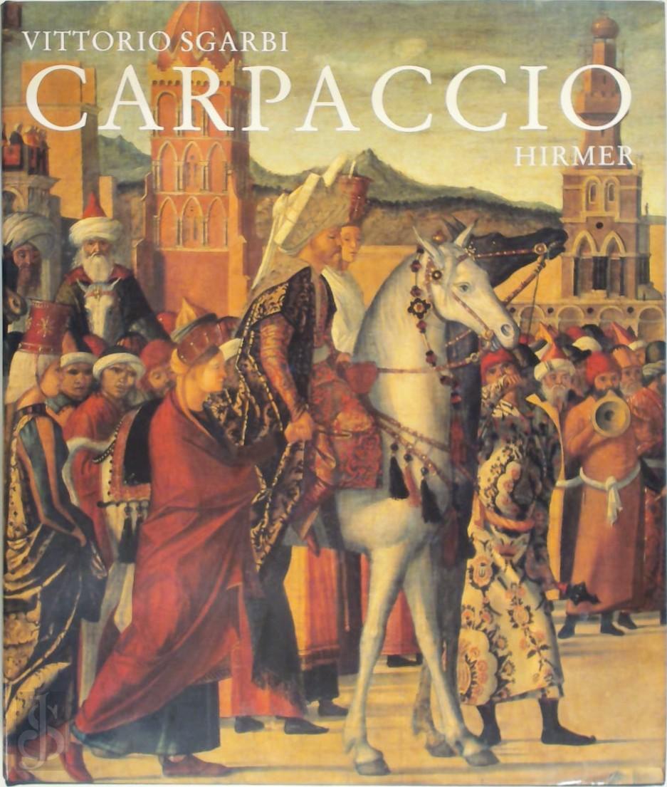 VITTORIO SGARBI - Carpaccio: Leben Und Werk