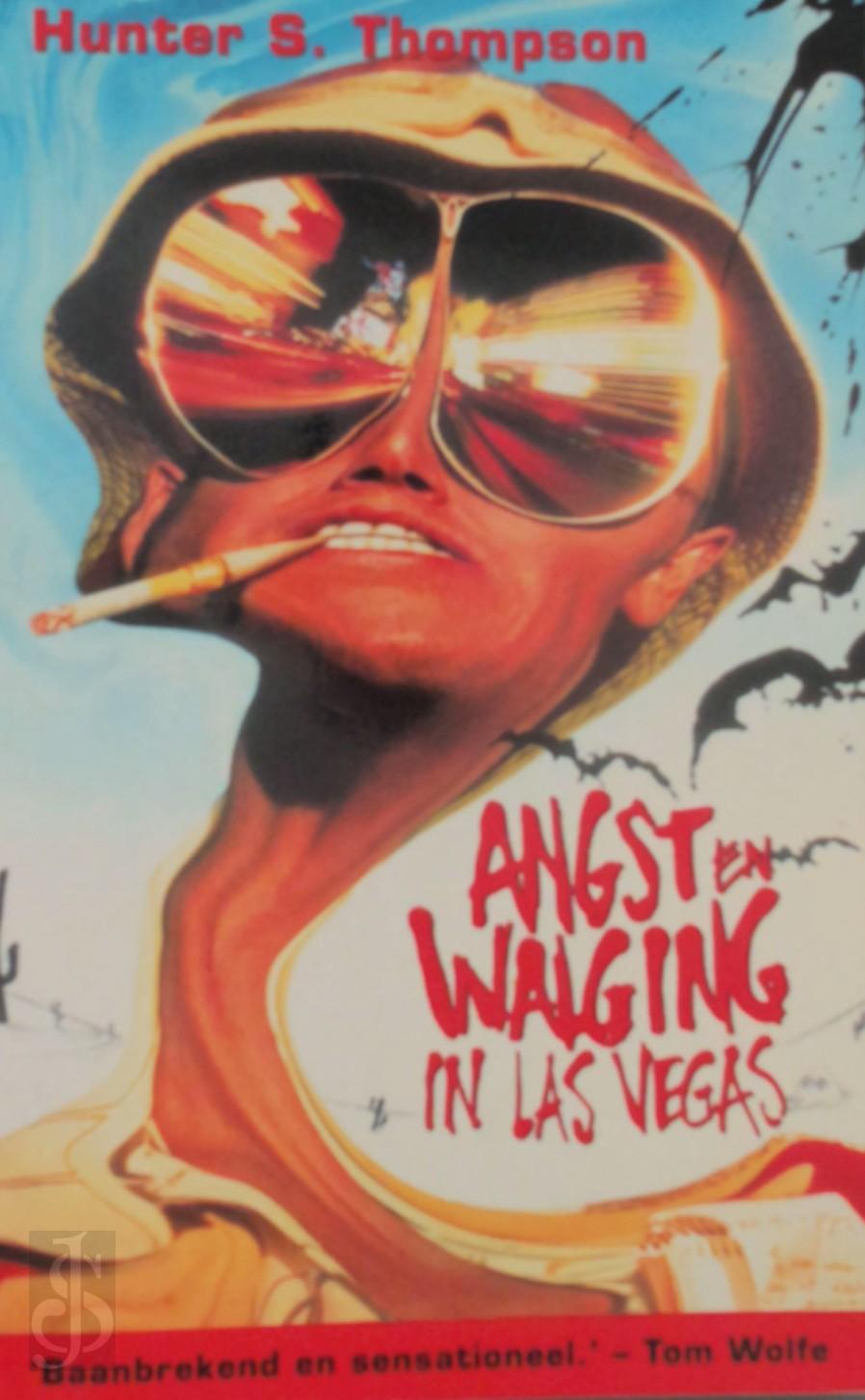 HUNTER S. THOMPSON - Angst en walging in Las Vegas. Een drieste expeditie naar het hart van de Amerikaanse Droom