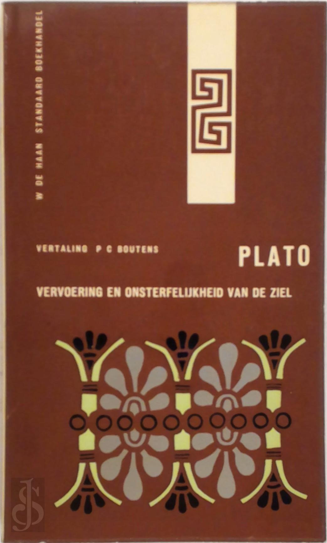 PLATO, P.C. BOUTENS - Vervoering en onsterfelijkheid van de ziel