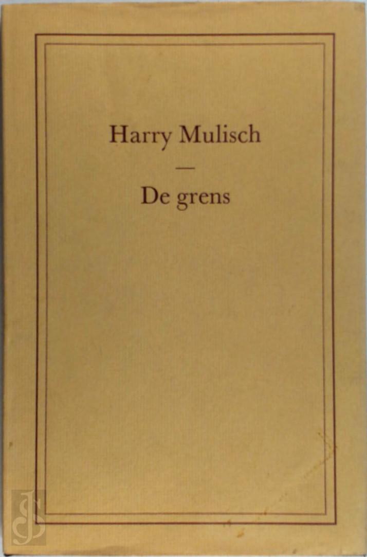Harry Mulisch 10543 - De grens