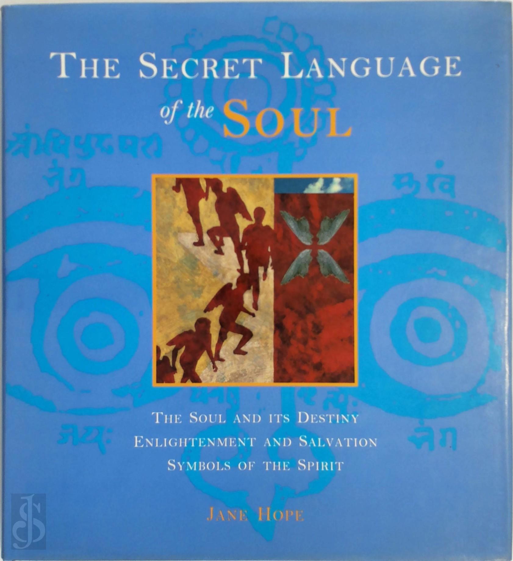 JANE HOPE - The Secret Language of the Soul