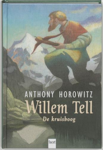 A. HOROWITZ - Willem Tell / De kruisboog