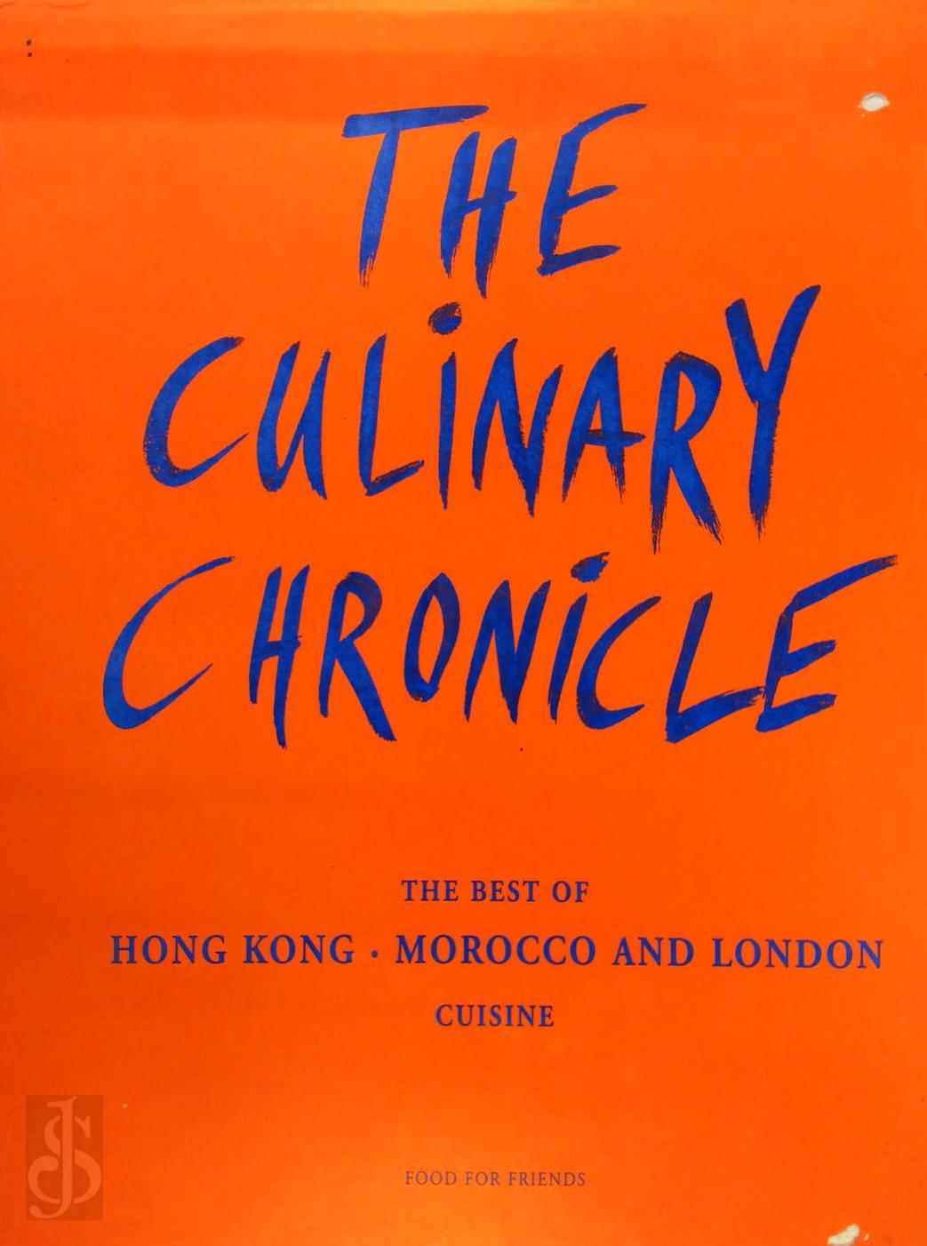 Bruno Hausch 34701 - The Culinary Chronicle. The Best of Honh Kong, Marocco/Marokko, London