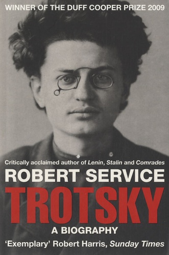 ROBERT SERVICE - Trotsky. A Biography