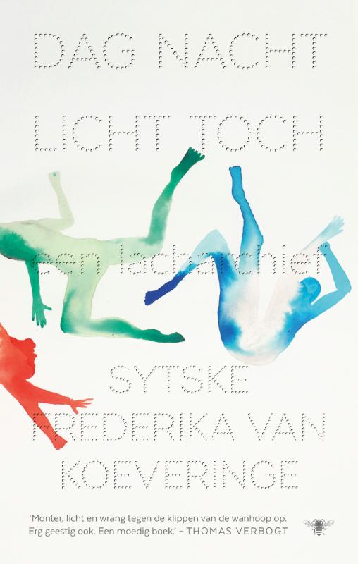 SYTSKE FREDERIKA VAN KOEVERINGE - Dag nacht licht toch. Een lacharchief