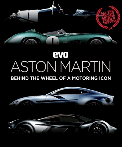 EVO MAGAZINE - Aston martin: behind the wheel of a motoring icon