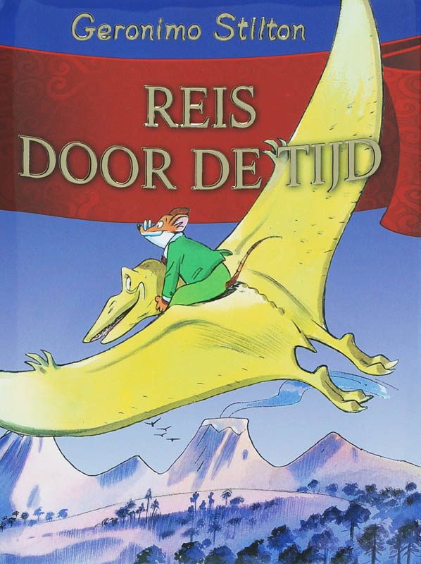 GERONIMO STILTON - Reis door de tijd