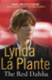 LYNDA LA PLANTE - The Red Dahlia