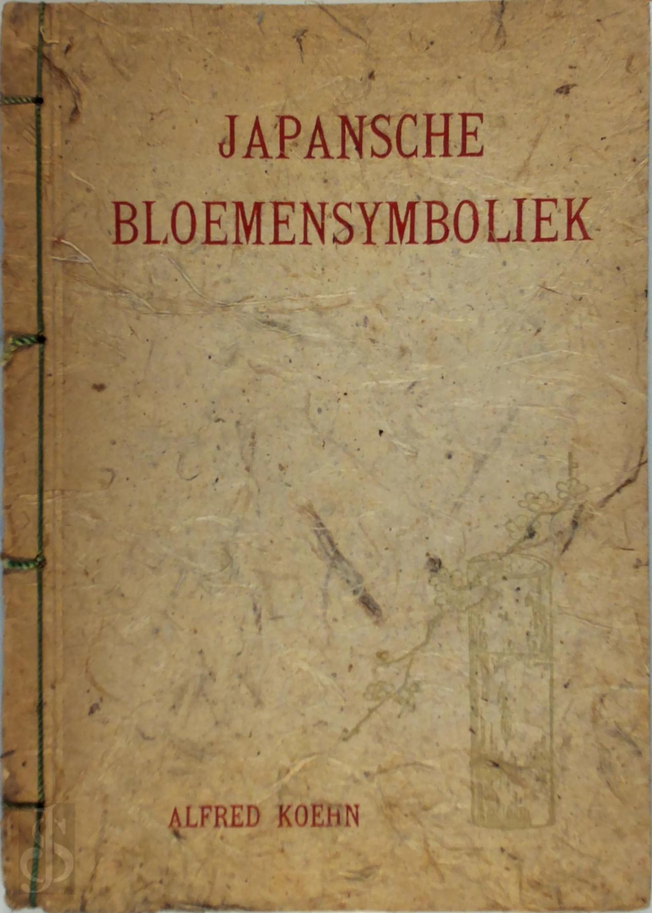 ALFRED KOEHN - Japansche bloemensymboliek