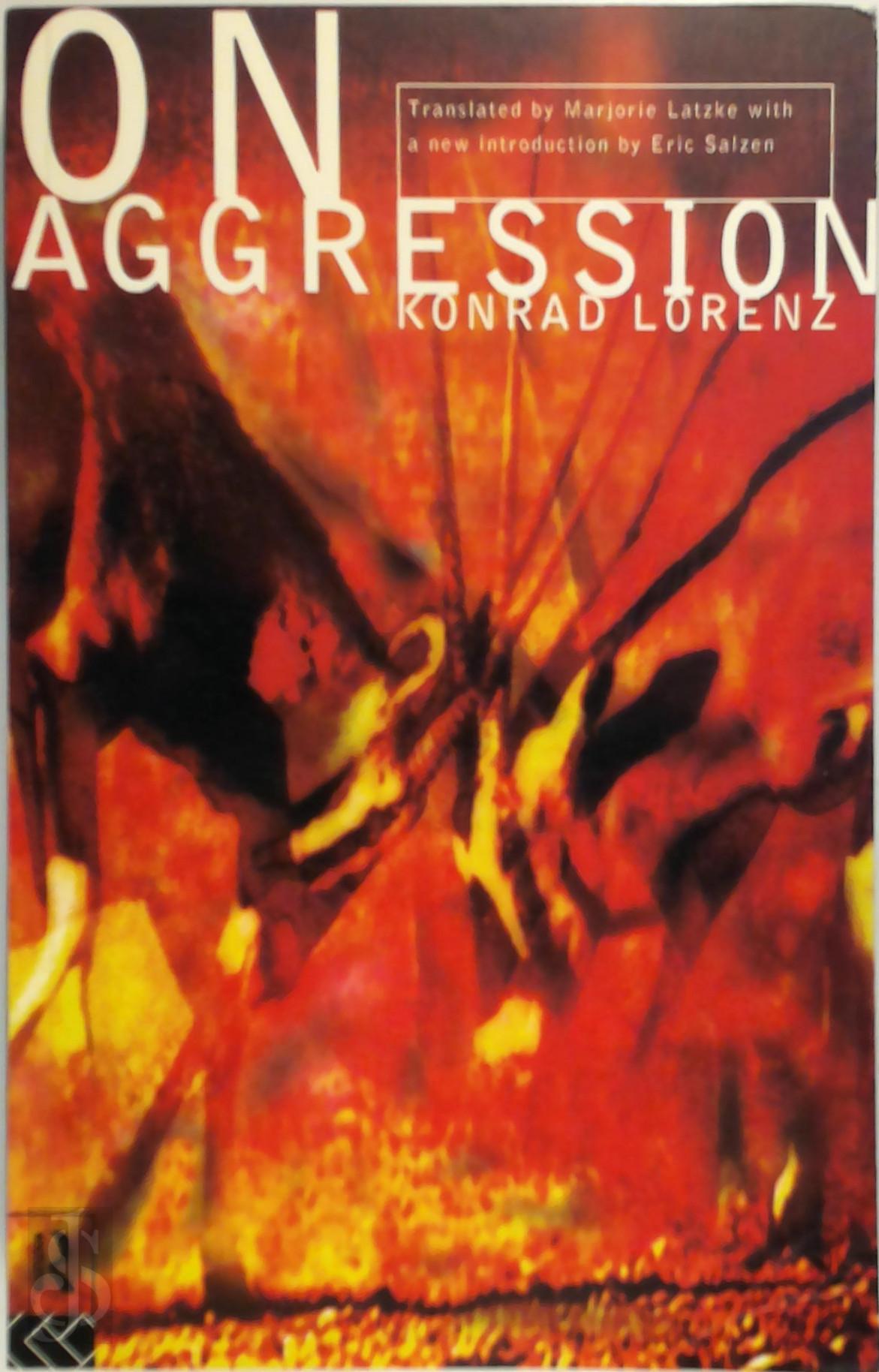 KONRAD LORENZ - On Aggression. Translated by Marjorie Latzke with a new introduction by Eric Salzen