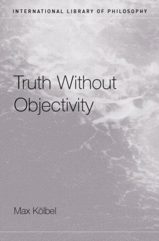 MAX KLBEL - Truth Without Objectivity