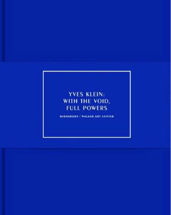  - Yves Klein: With the Void, Full Powers
