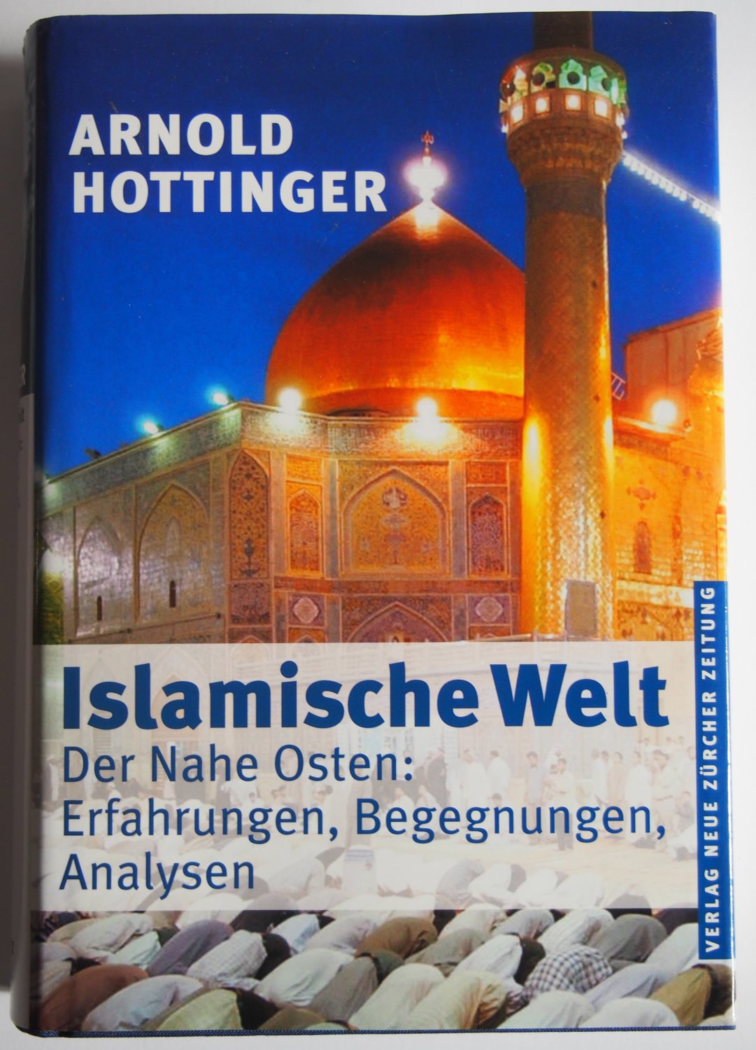 ARNOLD HOTTINGER - Islamische Welt