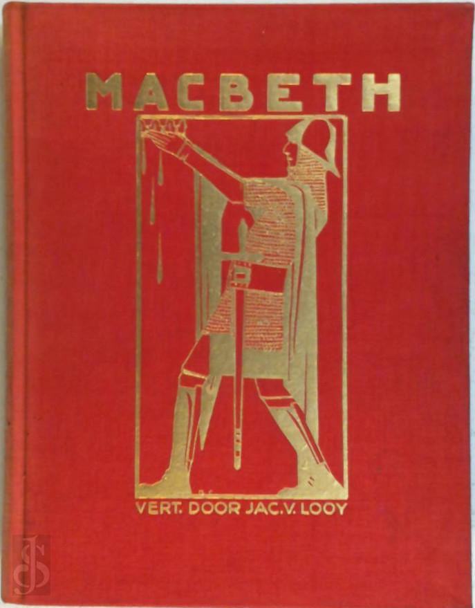 WILLIAM SHAKESPEARE - Macbeth. Vertaald door Jac. van Looy. Geillustreerd door Rie Cramer.