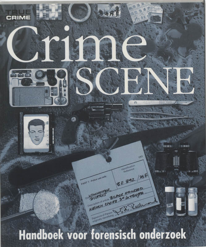 RICHARD PLATT - Crime Scene. Handboek voor forensisch onderzoek