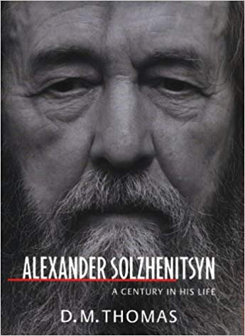 D. M. THOMAS - Alexander Solzhenitsyn. A century in his life