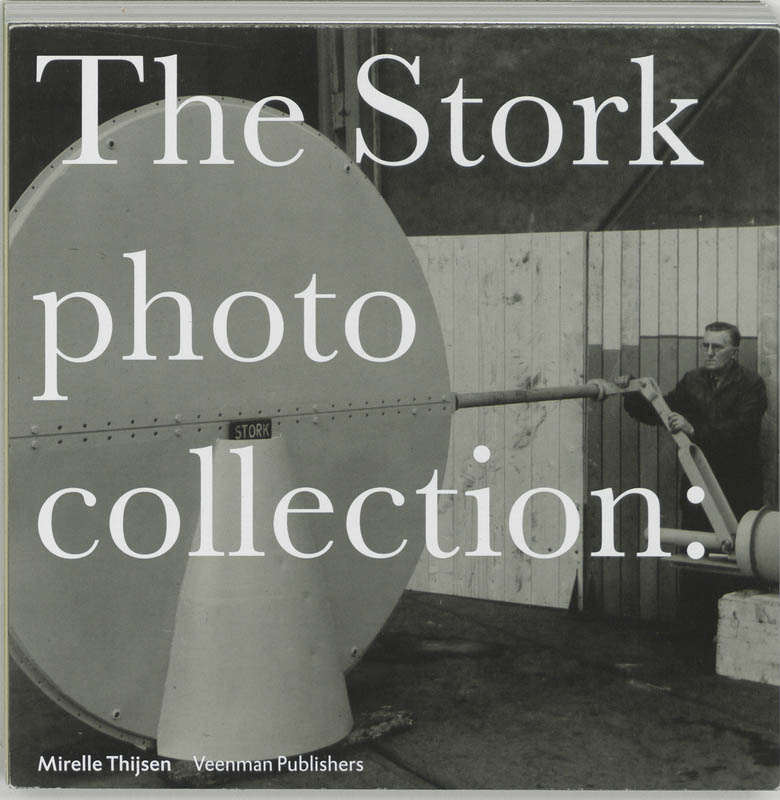 M. THIJSSEN - STORK Photocollection. From Sample to Family Album