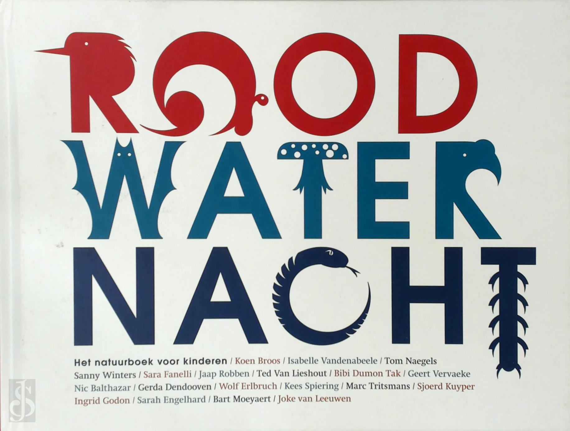 KOEN BROOS, ISABELLE VANDENABEELE - Roodwaternacht. Biodiversiteit, alles altijd anders