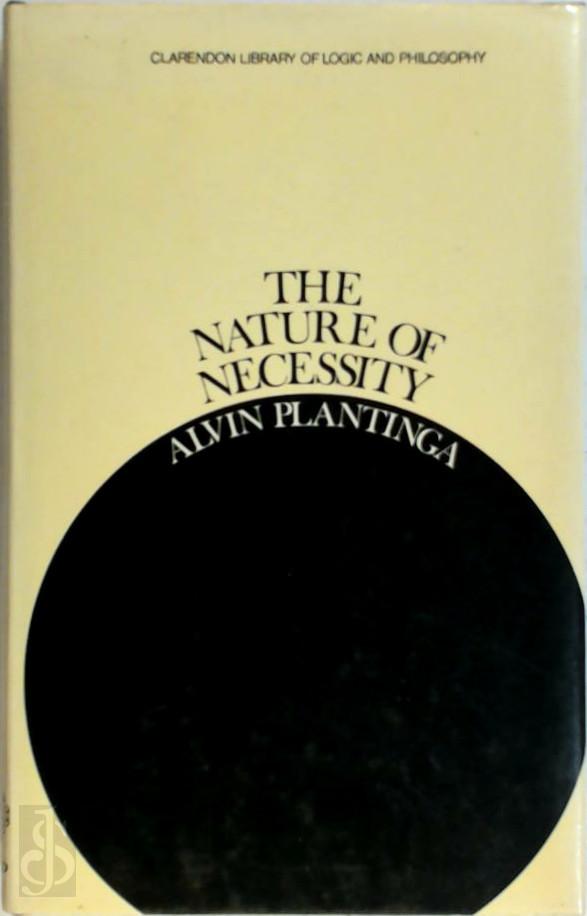 ALVIN PLANTINGA - The Nature of Necessity