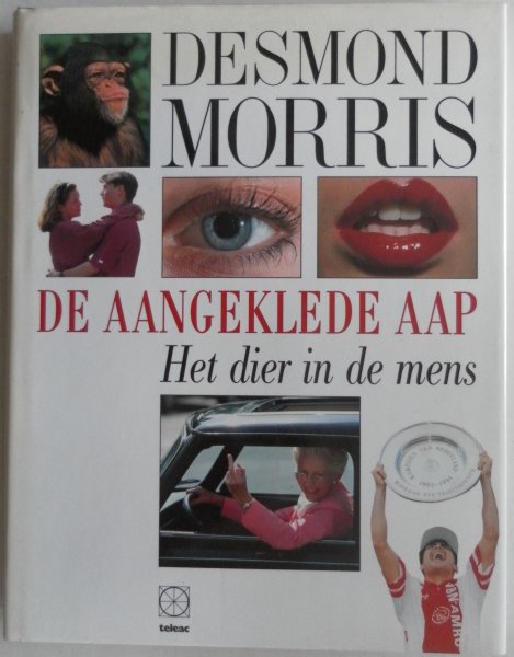 DESMOND MORRIS - De aangeklede aap. Het dier in de mens