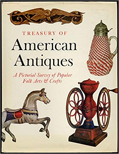 CLARENCE PEARSON HORNUNG - Treasury of American Antiques. A pictorial survey of popular folk arts & crafts